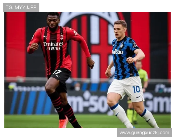米兰在主场遭遇亚特兰大射门和控球双重压制分析 米兰在主场遭遇亚特兰大射门和控球双重压制分析